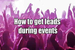 How to get leads during events