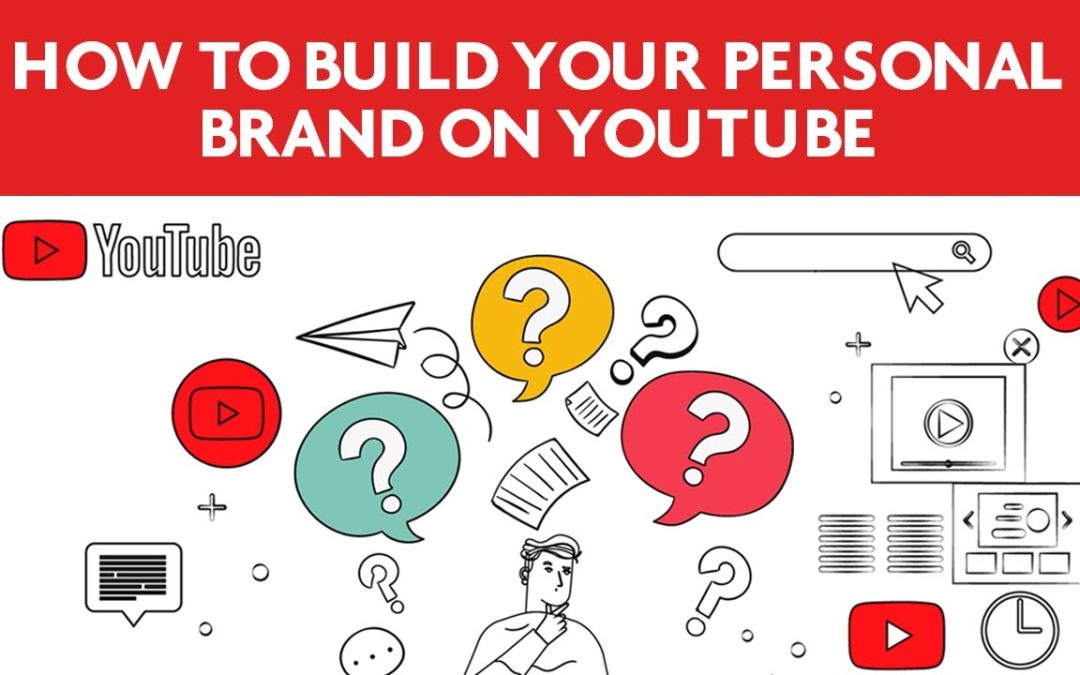 How to build your brand with YouTube